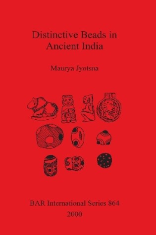 Cover of Distinctive Beads in Ancient India