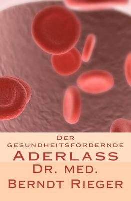 Book cover for Der Gesundheitsfordernde Aderlass