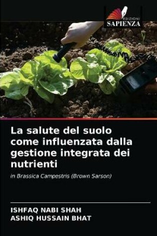 Cover of La salute del suolo come influenzata dalla gestione integrata dei nutrienti