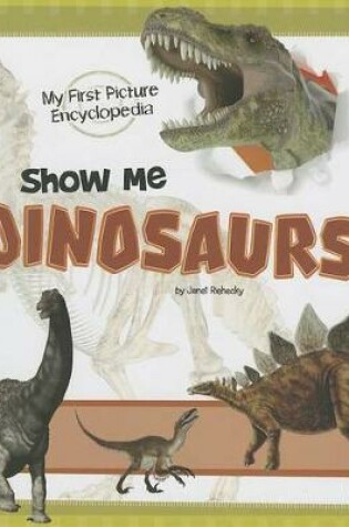 Cover of Show Me Dinosaurs