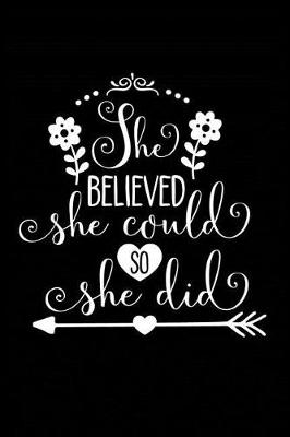 Book cover for She Believed She Could So She Did