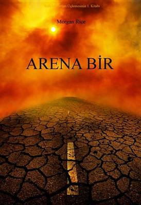 Book cover for Arena Bir (Koletuccarlari Uclemesinin 1. Kitabi)