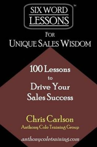 Cover of Six Word Lessons For Unique Sales Wisdom
