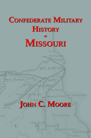 Cover of Confederate Military History of Missouri