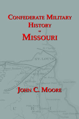 Book cover for Confederate Military History of Missouri