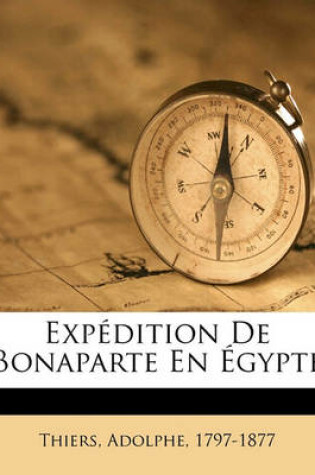 Cover of Expedition de Bonaparte En Egypte