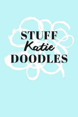 Book cover for Stuff Katie Doodles