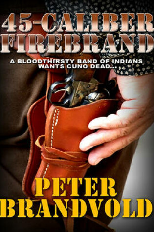 Cover of 45-Caliber Firebrand