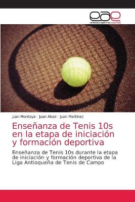 Book cover for Ensenanza de Tenis 10s en la etapa de iniciacion y formacion deportiva