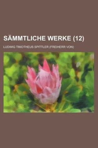 Cover of Sammtliche Werke (12 )