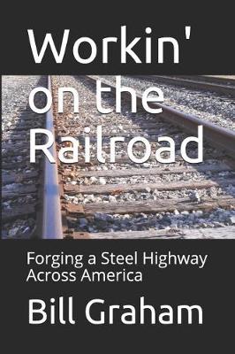 Book cover for Workin' on the Railroad