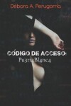 Book cover for Código de acceso