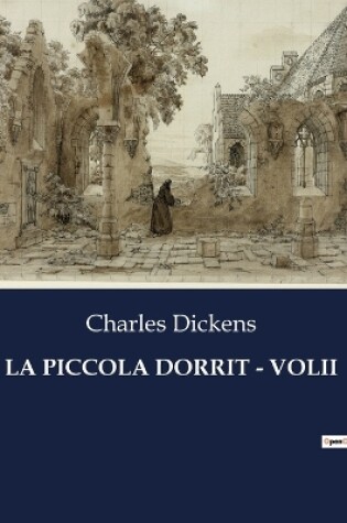 Cover of La Piccola Dorrit - Volii