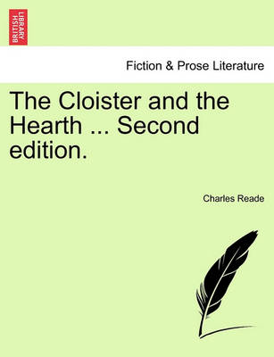 Book cover for The Cloister and the Hearth ... Second Edition.