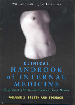 Book cover for Clinical Handbook of Internal Medicine: The Treatment of Disease with Traditional Chinese Medicine