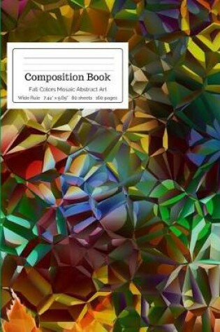 Cover of Composition Book Fall Colors Mosaic Abstract Art Wide Rule