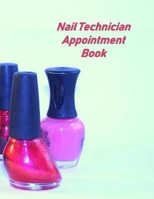 Book cover for Nail Technician Appointment Book