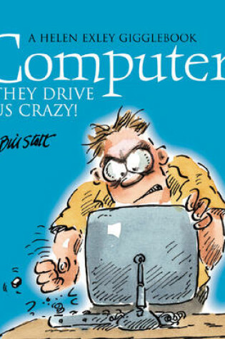 Cover of Computers They Drive Us Crazy