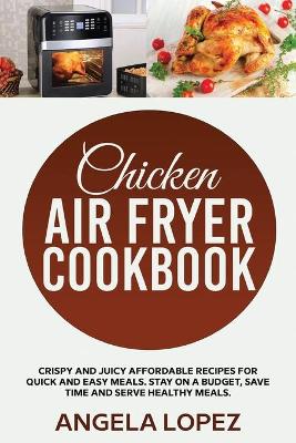 Book cover for Chicken Air Fryer Cookbook