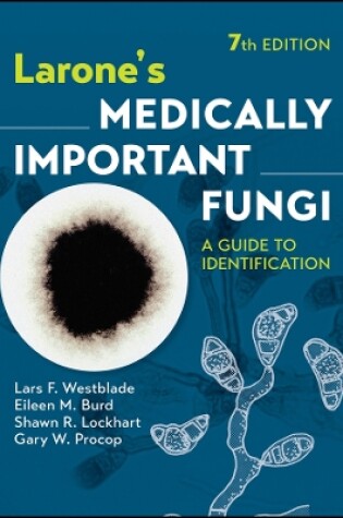 Cover of Larone's Medically Important Fungi