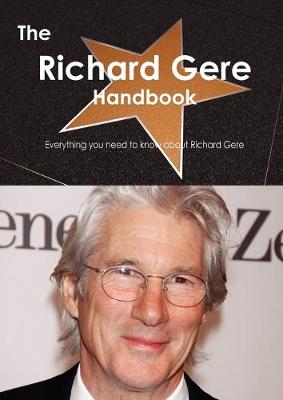 Book cover for The Richard Gere Handbook - Everything You Need to Know about Richard Gere