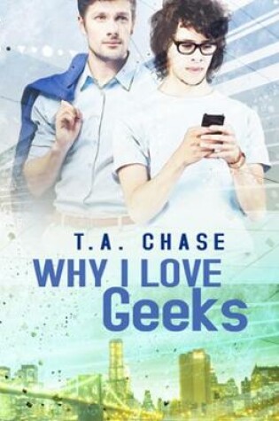 Cover of Why I Love Geeks