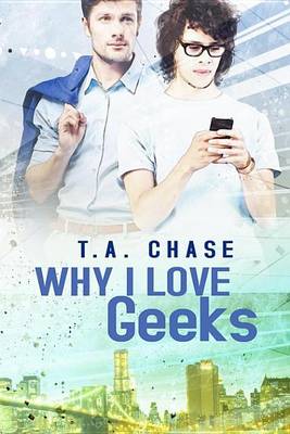 Book cover for Why I Love Geeks