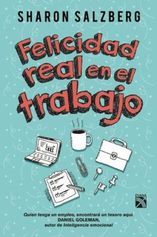 Cover of Felicidad Real En El Trabajo