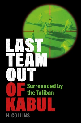 Book cover for Last Team Out of Kabul