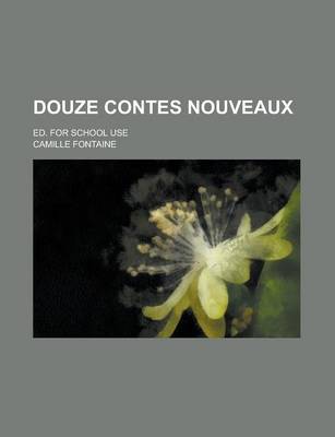 Book cover for Douze Contes Nouveaux; Ed. for School Use