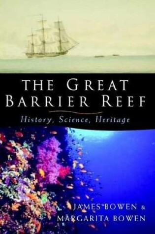 Cover of Great Barrier Reef: History, Science, Heritage