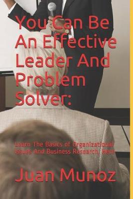 Cover of You Can Be An Effective Leader And Problem Solver