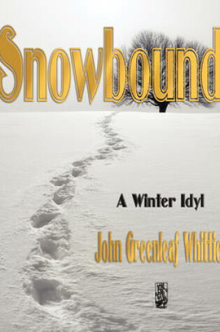 Cover of Snowbound - A Winter Idyl