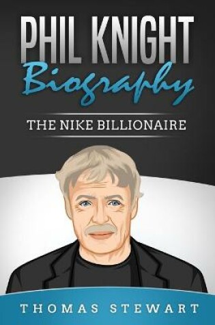 Cover of Phil Knight Biography