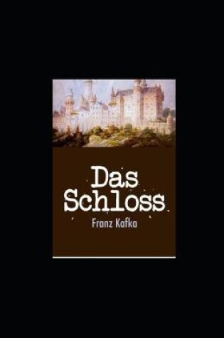 Cover of Das Schloß (illustriert)