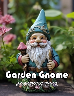 Book cover for Garden Gnome Coloring Book