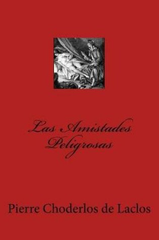 Cover of Las Amistades Peligrosas (Spanish Edition)