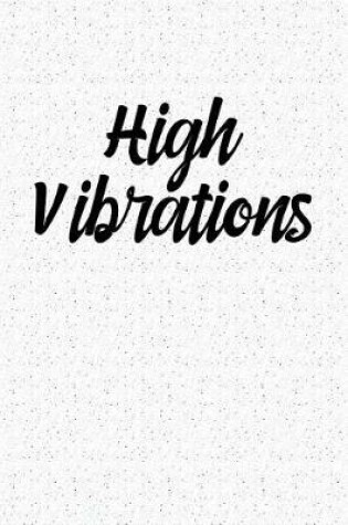 Cover of High Vibrations