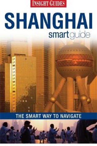 Cover of Insight Smart Guides: Shanghai