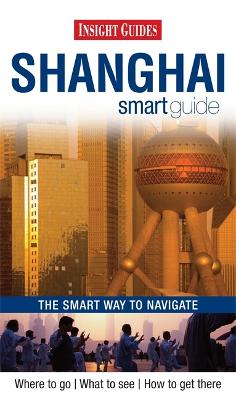 Book cover for Insight Smart Guides: Shanghai