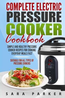 Book cover for Complete Electric Pressure Cooker Cookbook