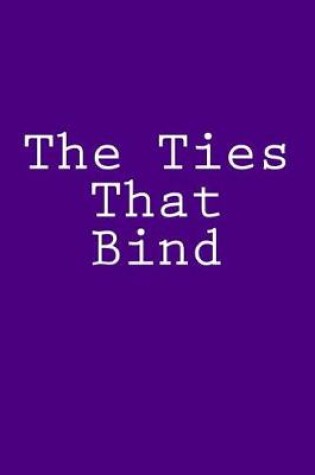 Cover of The Ties That Bind