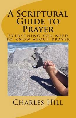Book cover for A Scriptural Guide to Prayer