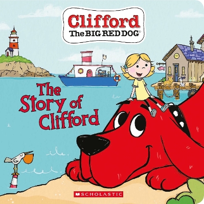 Cover of The Story of Clifford (Board Book)
