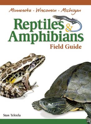 Book cover for Reptiles & Amphibians of Minnesota, Wisconsin and Michigan Field Guide