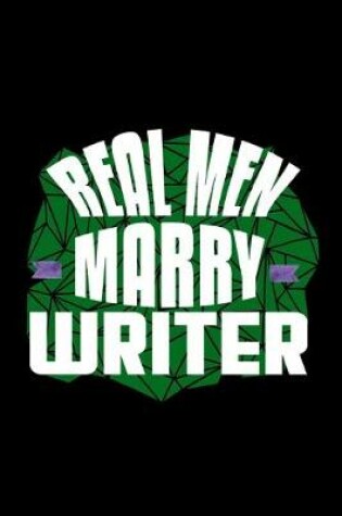 Cover of Real men marry writer