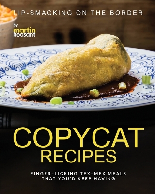 Book cover for Lip-Smacking On the Border Copycat Recipes