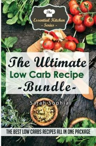 Cover of The Ultimate Low Carb Recipe Bundle