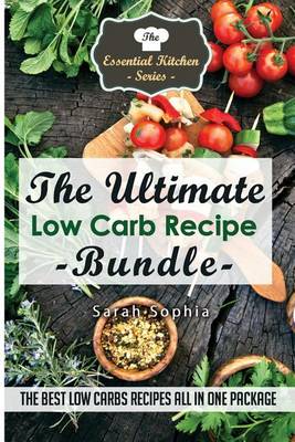 Book cover for The Ultimate Low Carb Recipe Bundle