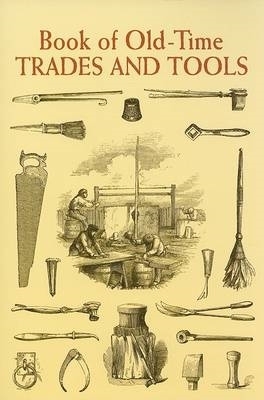 Cover of Book of Old-Time Trades and Tools